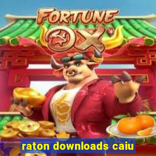 raton downloads caiu